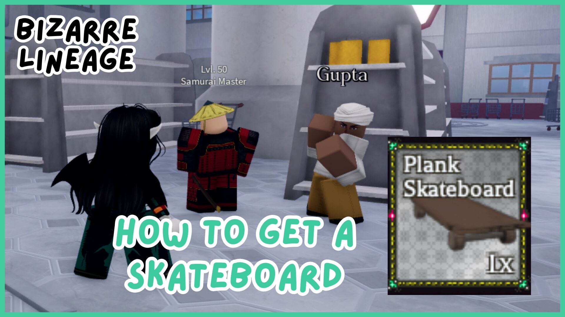 Bizarre Lineage crafting and skateboard route